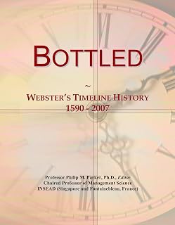 Bottled: Webster's Timeline History, 1590 - 2007