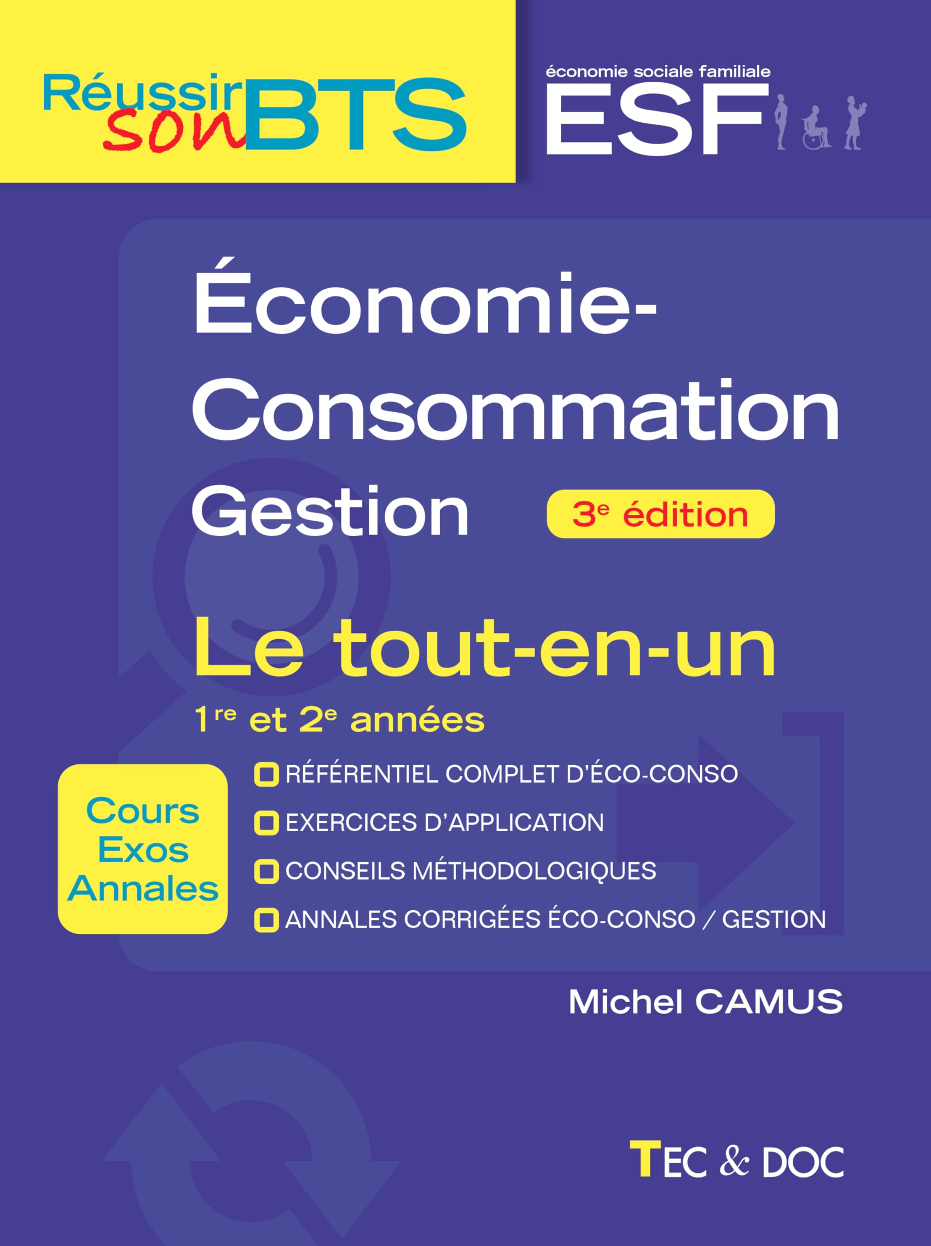 BTS ESF Économie-Consommation Gestion (3e édition): Le tout-en-un. 1re et 2e années