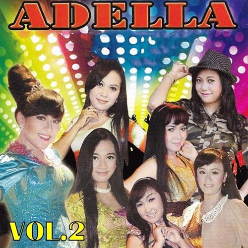 Adella Vol 2 By Wiwik Sagita Mita Maharani Santy S Mbah Pri Monalisa Dewi Purnama Santy Sagita Merinda Andjani Mona Septiana On Amazon Music