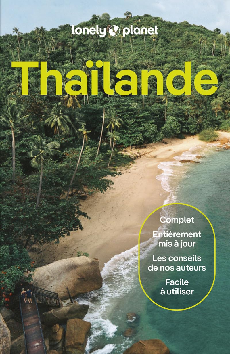Lonely Planet - Guide Thaïlande 2026-2027: | Itinéraires, expériences, conseils pratiques