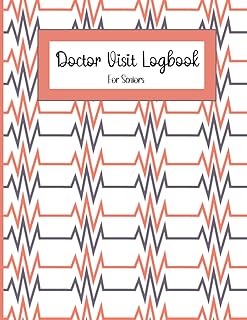 Doctor Visit Logbook For Seniors: Doctor Visit Notebook: Appointments, Emergency Contacts, Insurance Information, Meds Tracker, and Doctor Visit Organizer: 100 Doctor Visit Entries