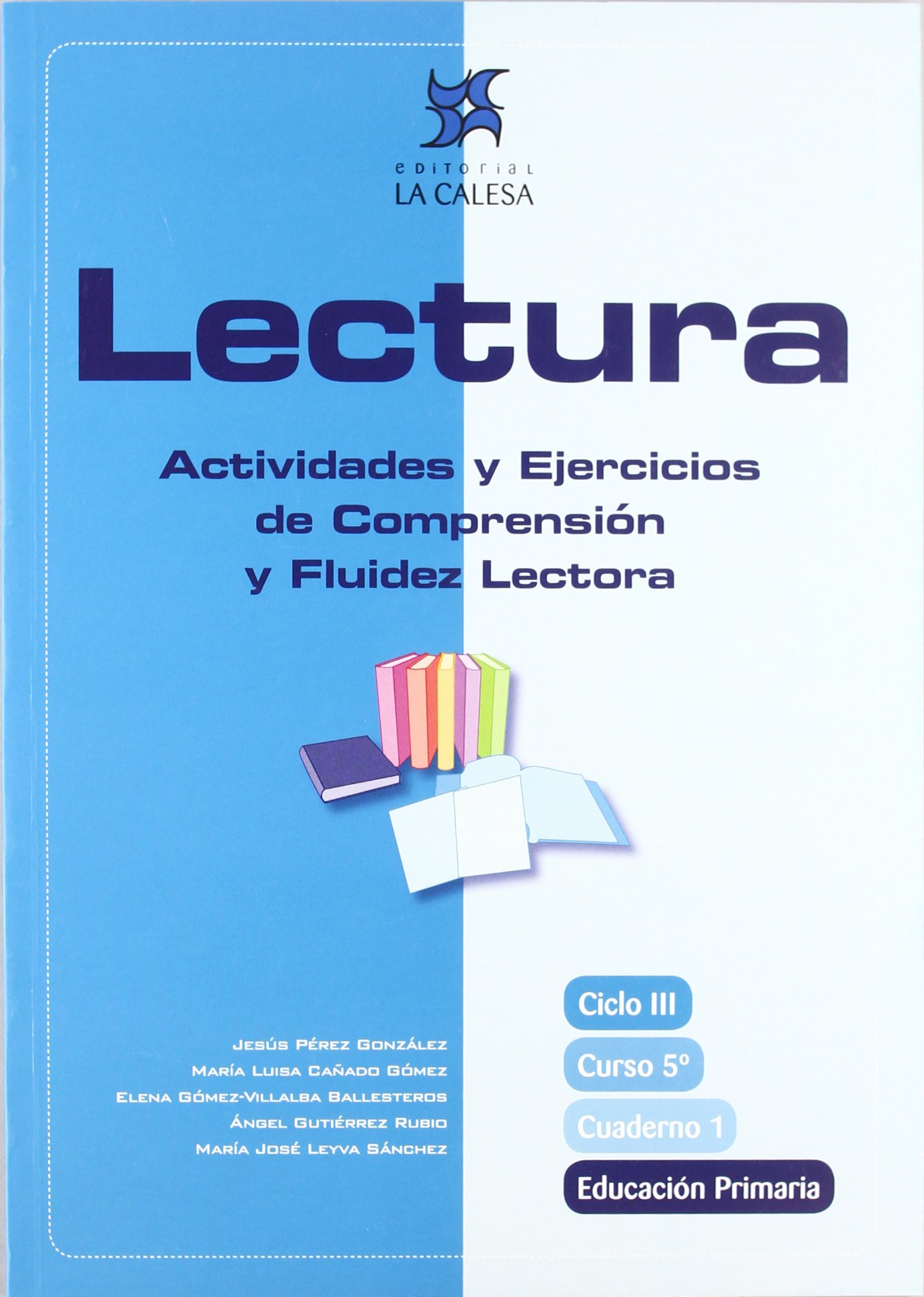 Lectura, actividades y ejercicios de comprensión y fluidez lectora, 5 Educación Primaria. Cuaderno 1 (SIN COLECCION)