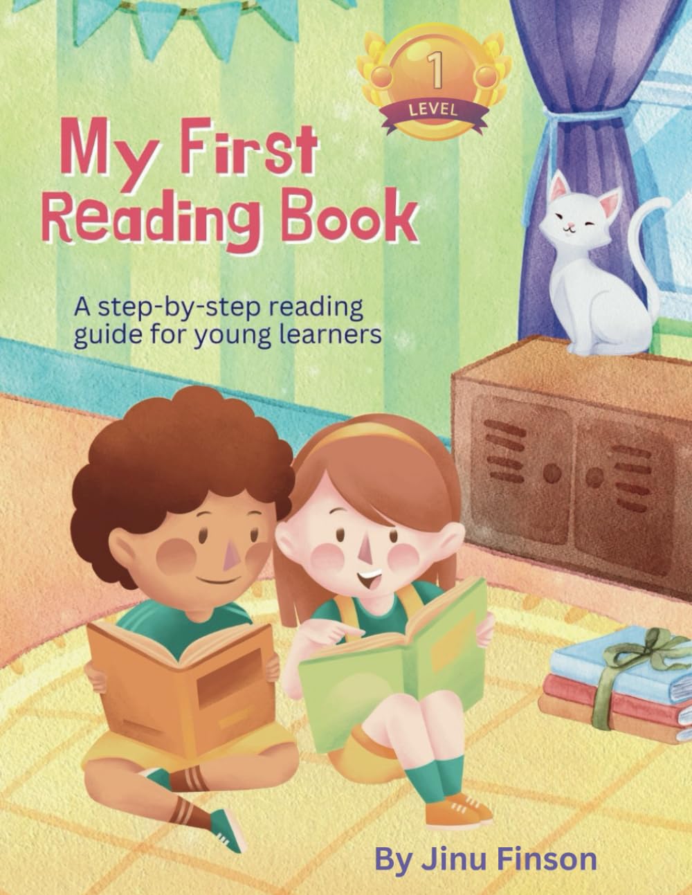 My First Reading Book: A step-by-step reading guide for young learners (The Step By Step Reading)