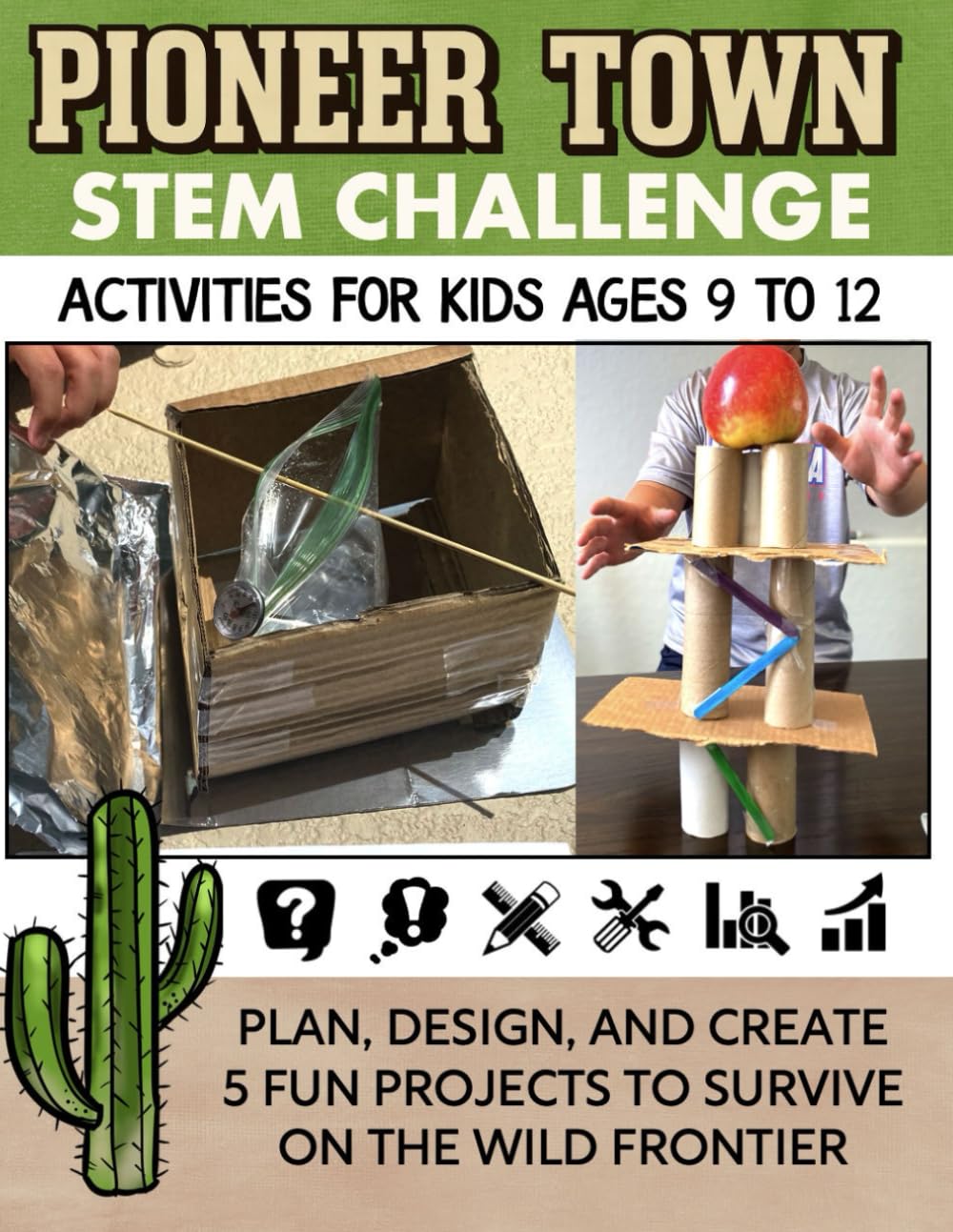 STEM Activities Book The Great Pioneer Town Challenge: Hands-On Projects for Kids Using Science Technology Engineering...