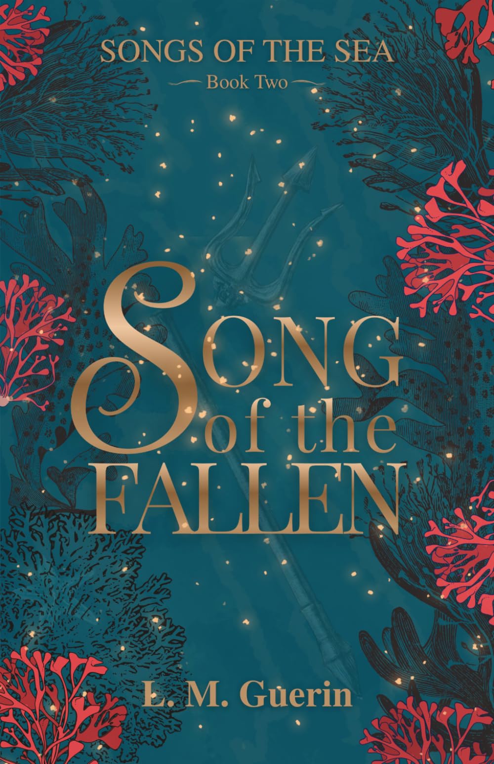 Song of the Fallen: When the Fairytale Unravels (Songs of the Sea)