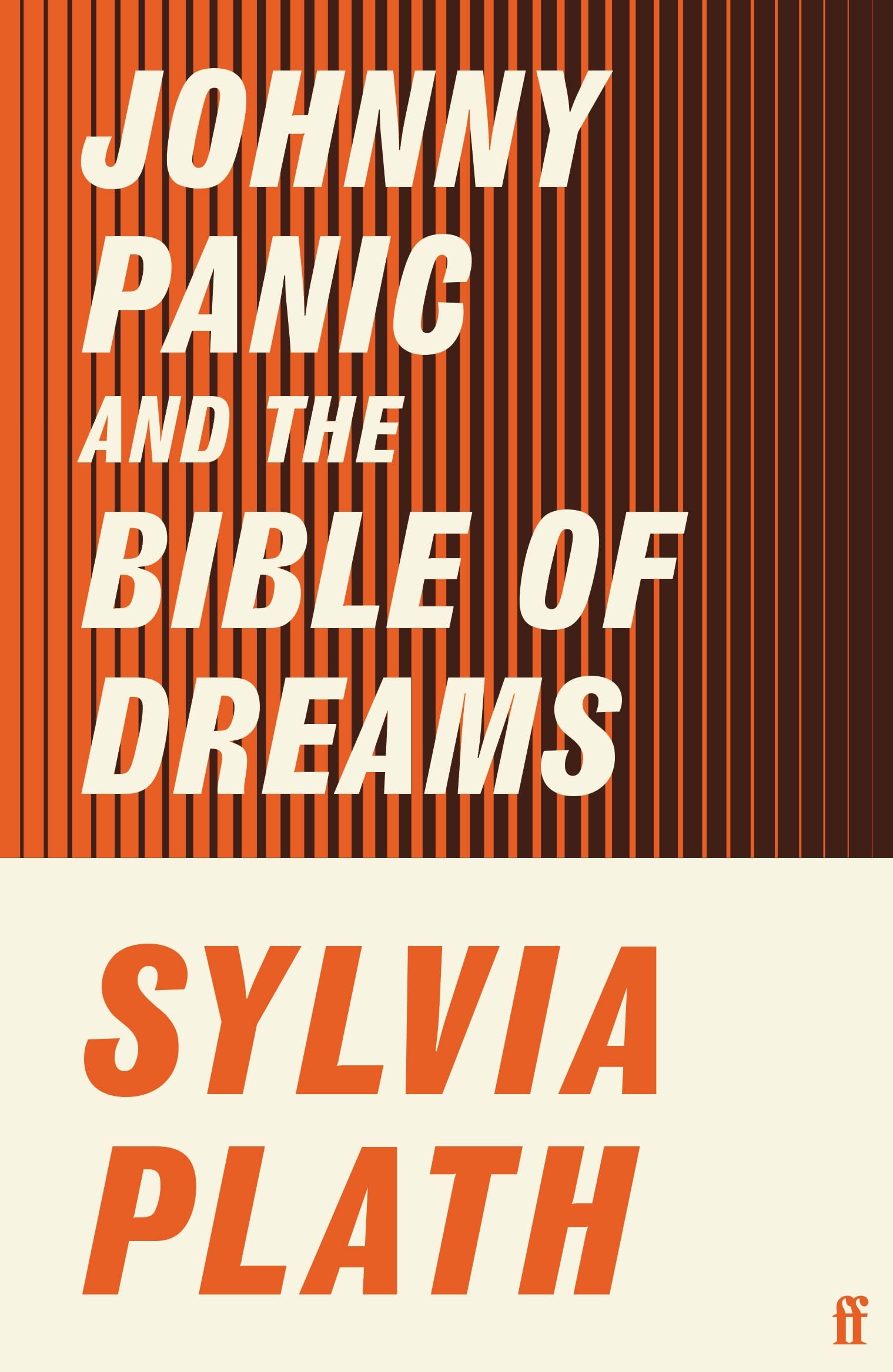 Johnny Panic and the Bible of Dreams: and other prose writings