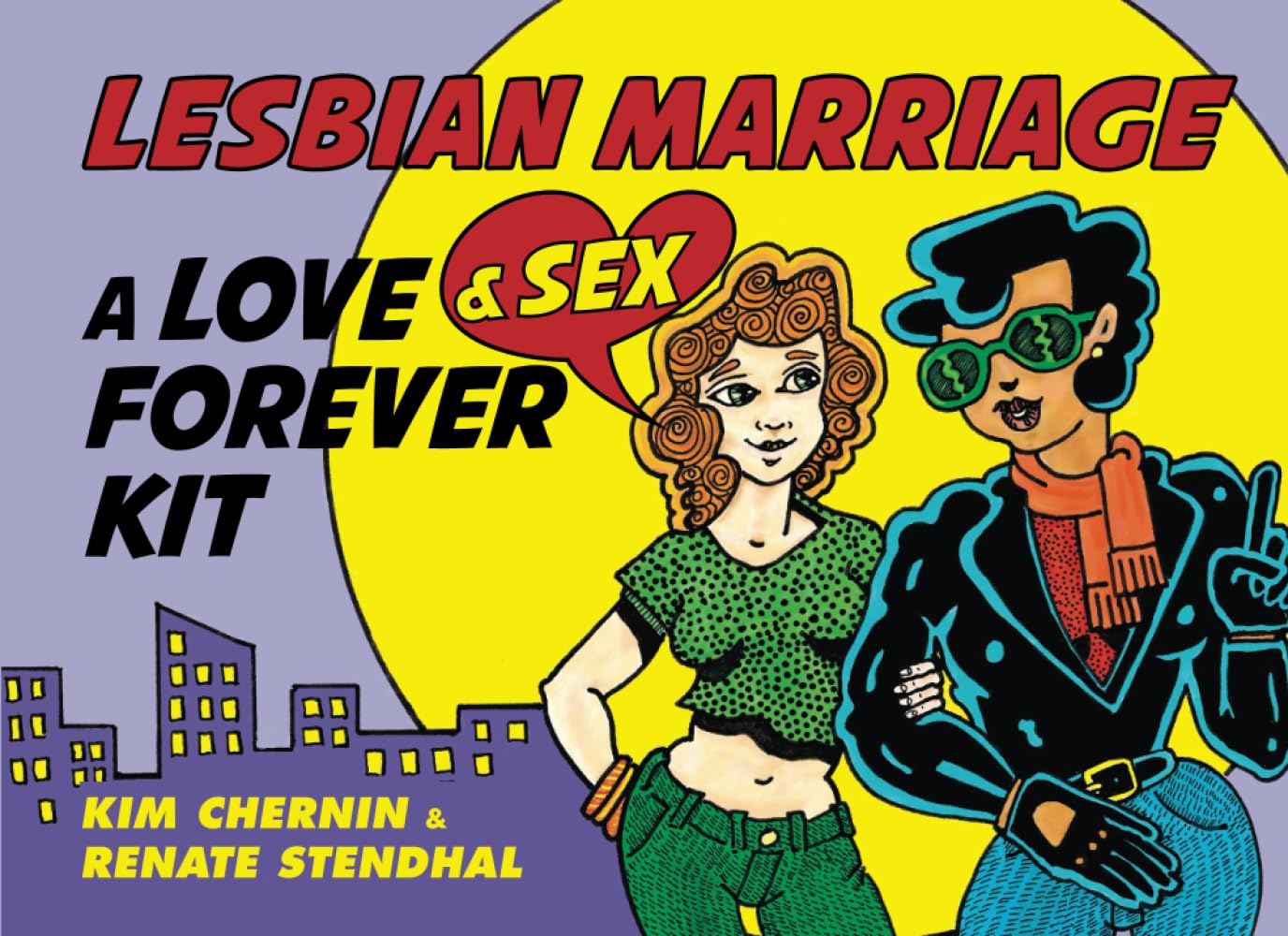 Lesbian Marriage: A Love & Sex Forever Kit