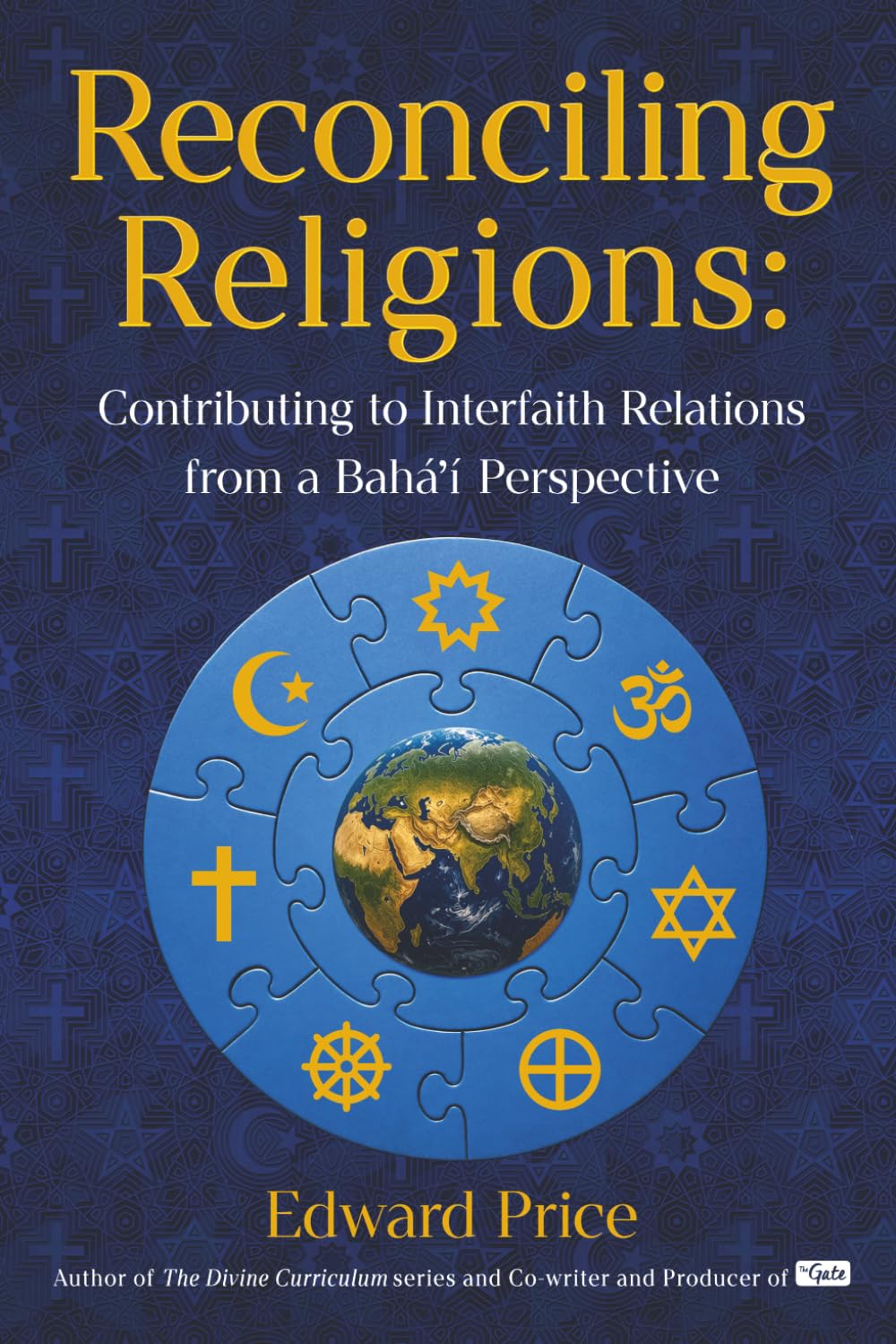 Reconciling Religions: Contributing to Interfaith Relations from a Baha'i Perspective