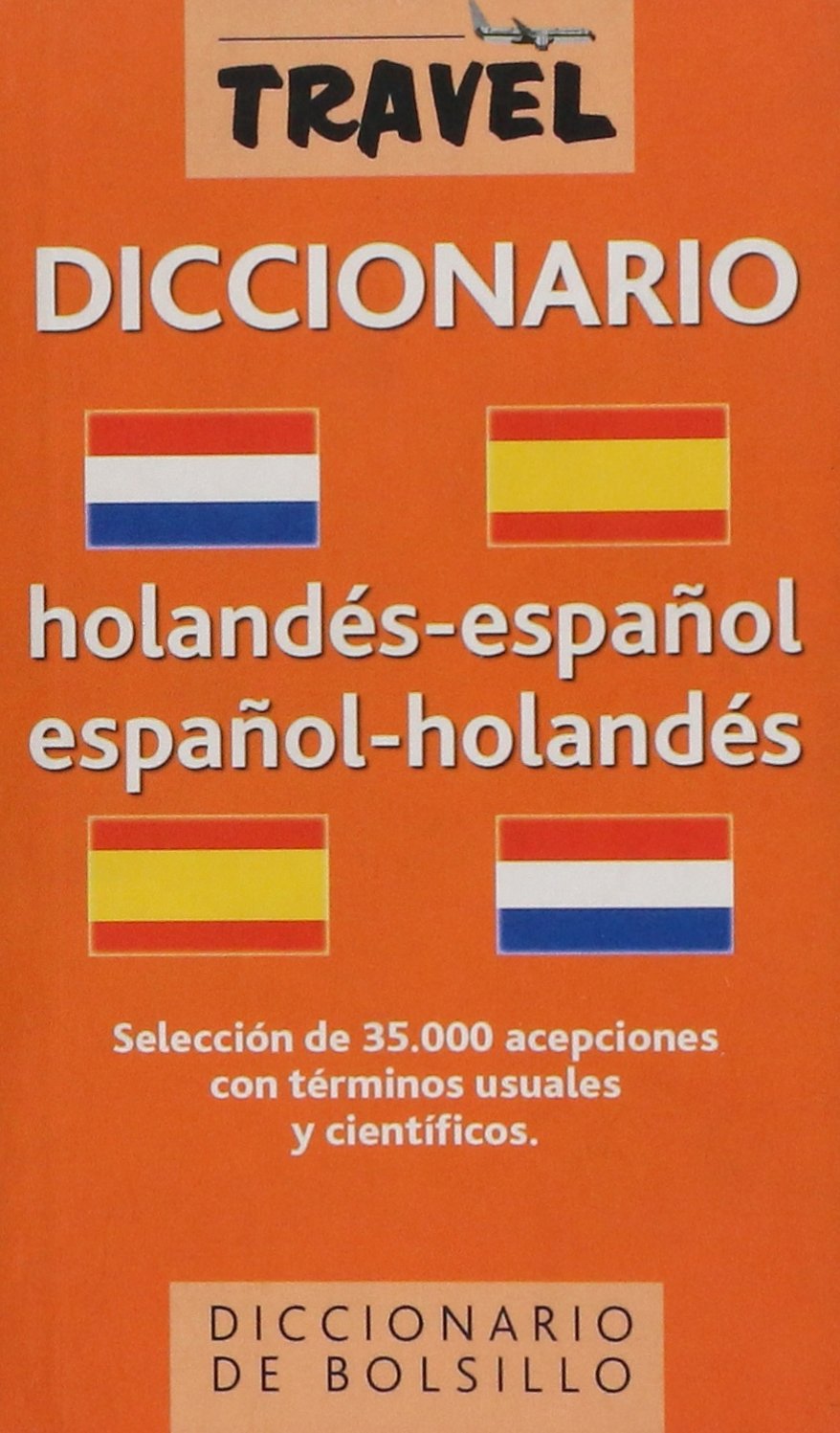 Travel Dº Holandes (DICCIONARIOS DE BOLSILLO)