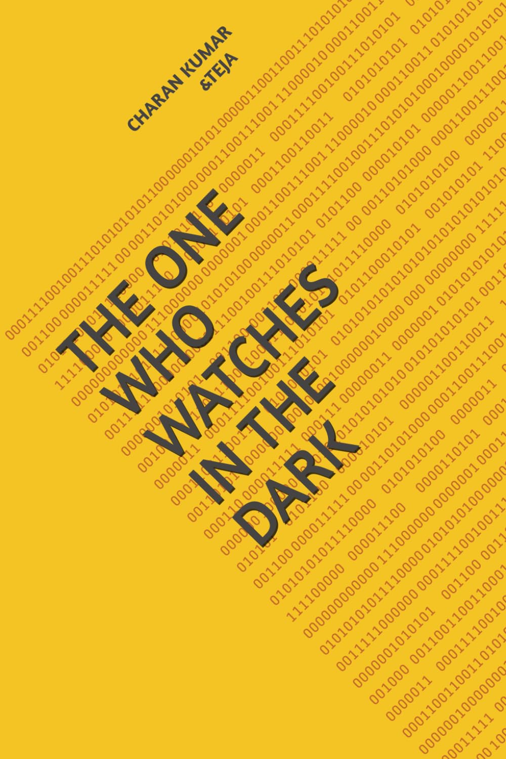 THE ONE WHO WATCHES IN THE DARK