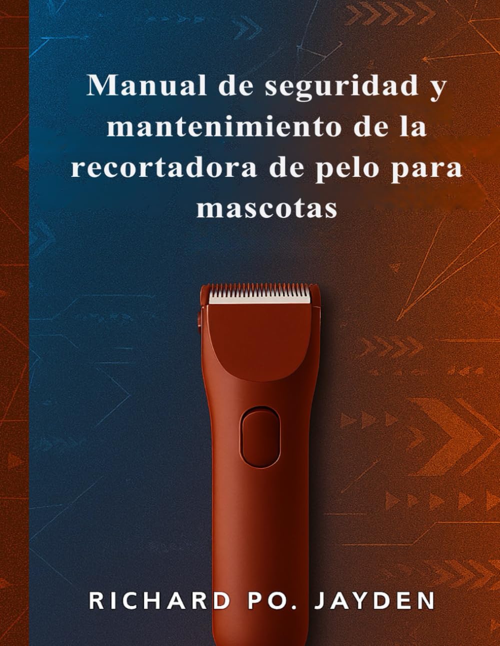Manual de seguridad y mantenimiento de la recortadora de pelo para mascotas