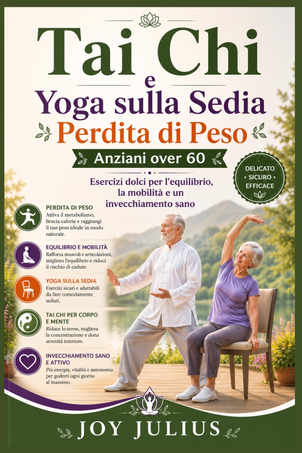 Tai Chi e Yoga sulla Sedia Perdita di Peso Anziani over 60: Esercizi dolci per l'equilibrio, la mobilità e un invecchiamento sano