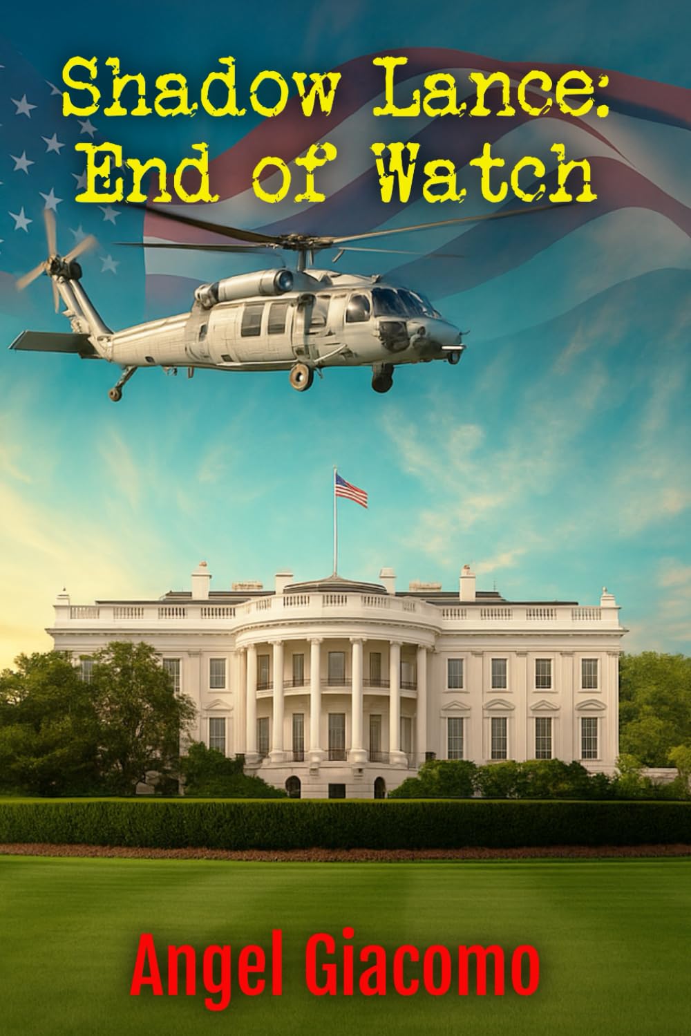 Shadow Lance: End of Watch: 4 (The Shadow Lance Series)