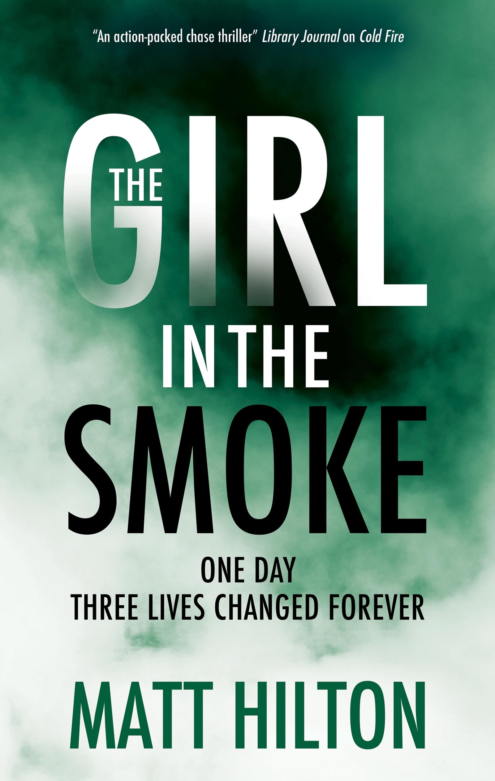 The Girl in the Smoke - Hilton, Matt