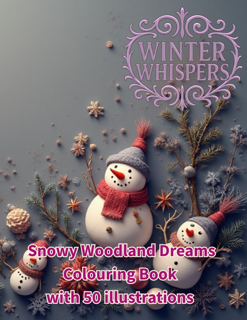 Winter Whispers: Snowy Woodland Dreams Colouring Book