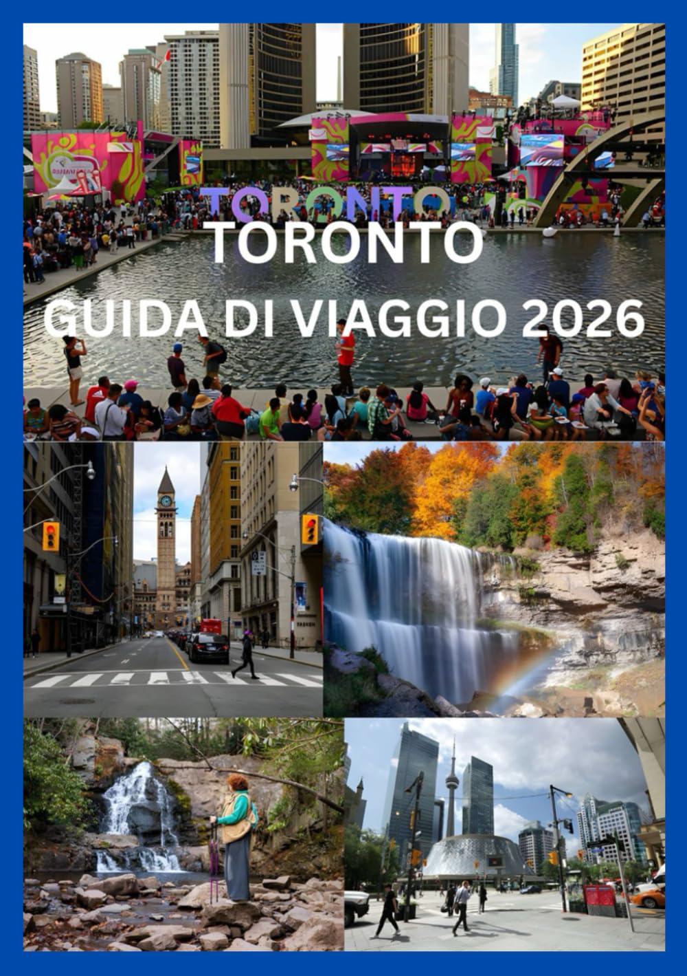 TORONTO GUIDA DI VIAGGIO 2026
