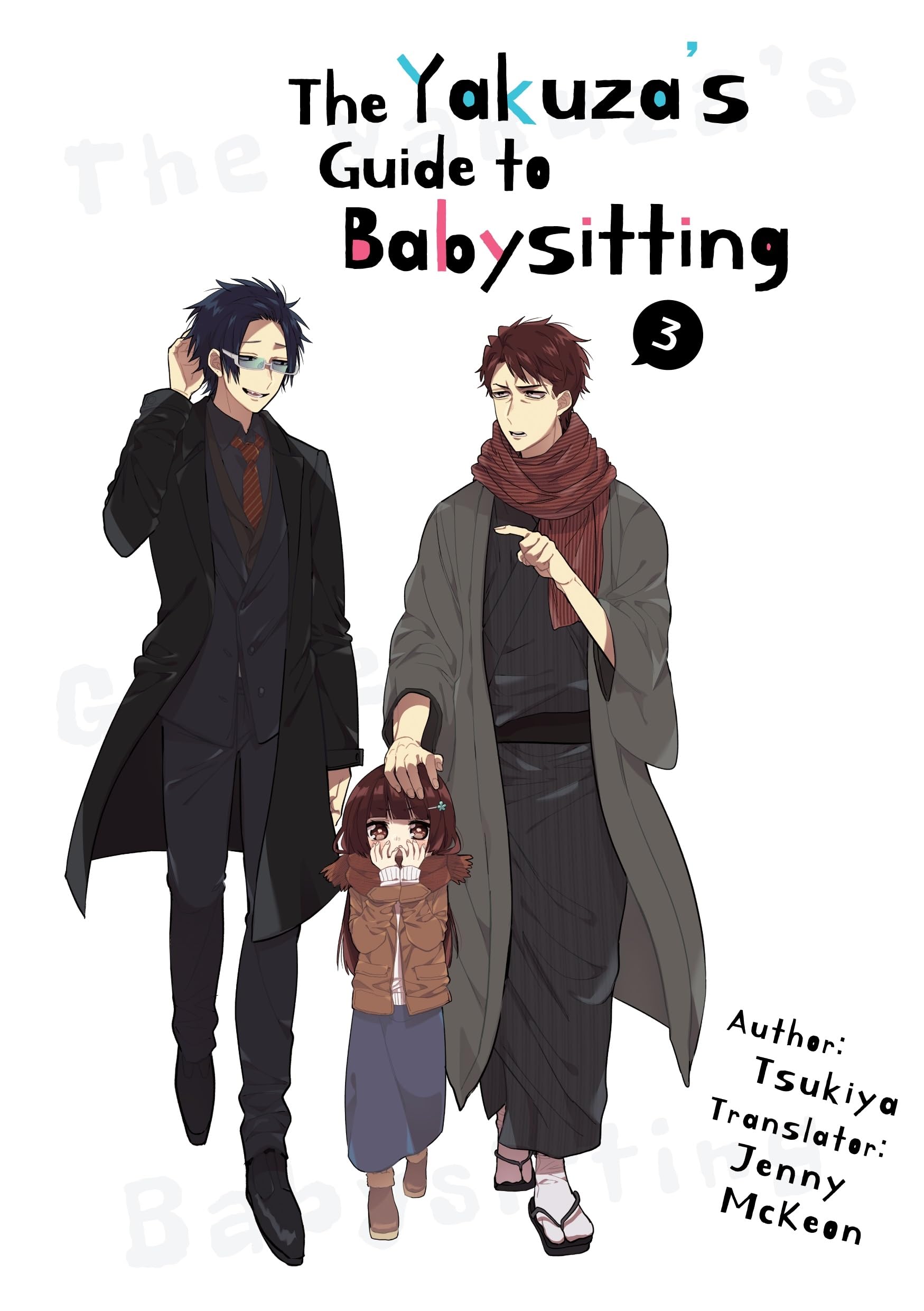 The Yakuza's Guide to Babysitting Vol. 3 (The Yakuza's Guide to Babysitting)