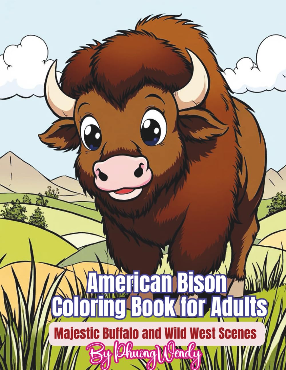 American Bison Coloring Book for Adults: Majestic Buffalo and Wild West Scenes for Stress Relief and Relaxation