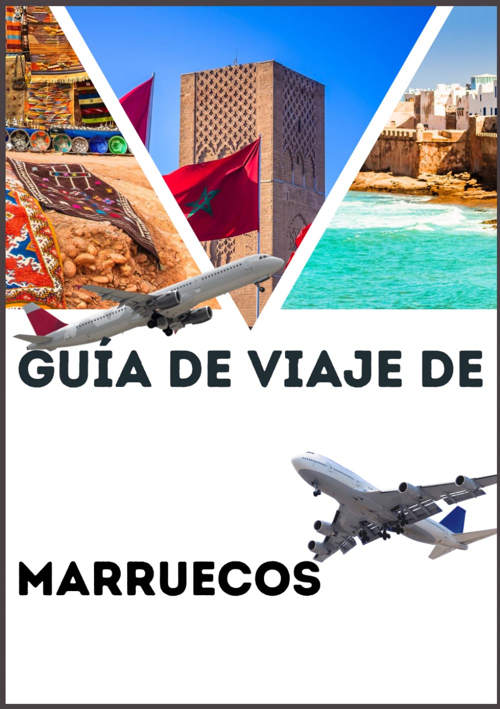 GUÍA DE VIAJE DE MARRUECOS 2026