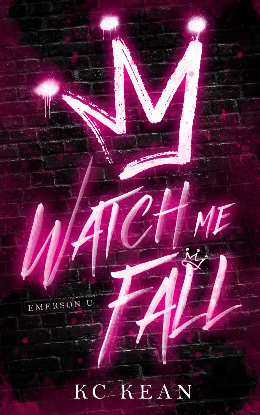 Watch Me Fall: 1 (The Emerson U Series)