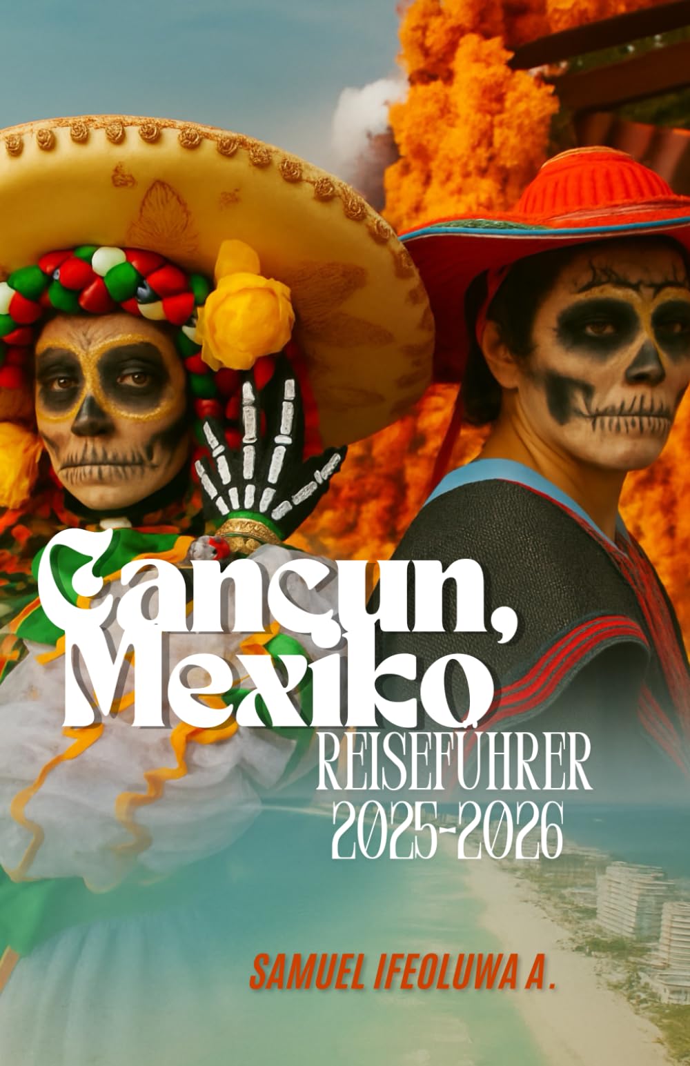 Cancun, Mexiko Reiseführer 2025-2026