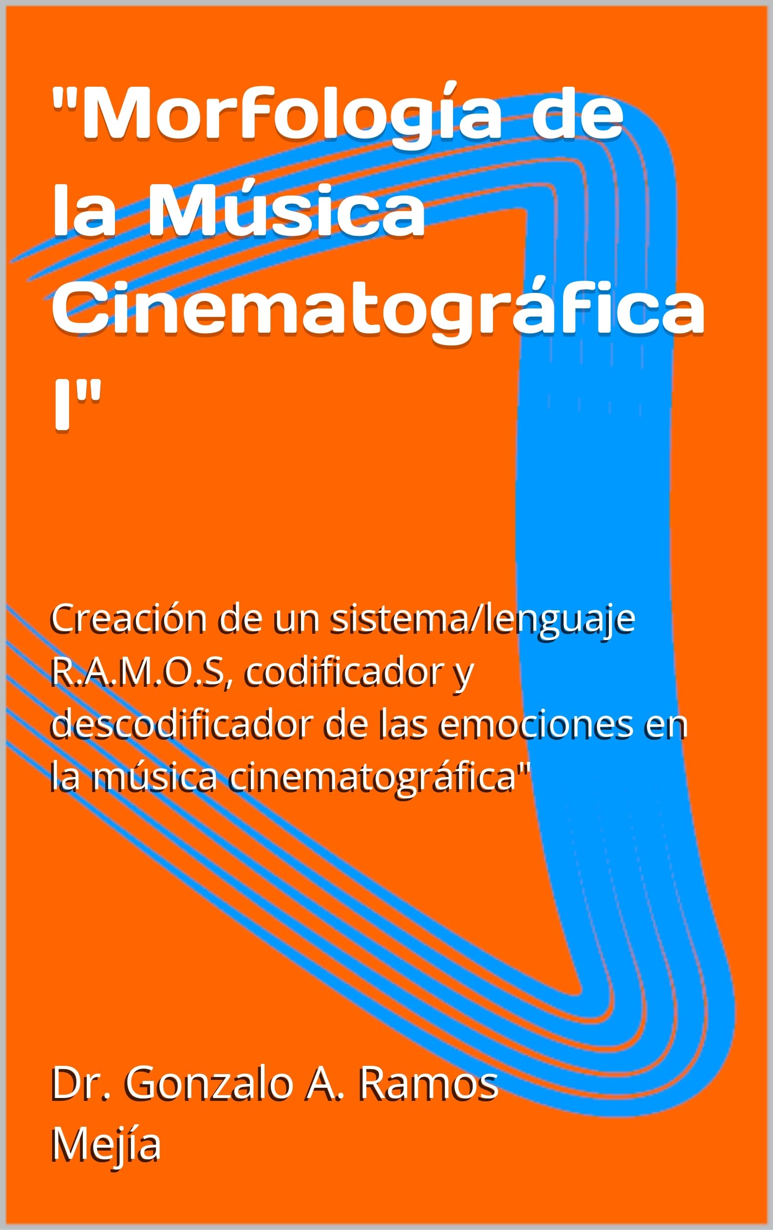 Morfología de la Música Cinematográfica structure de modulation perceptive livre