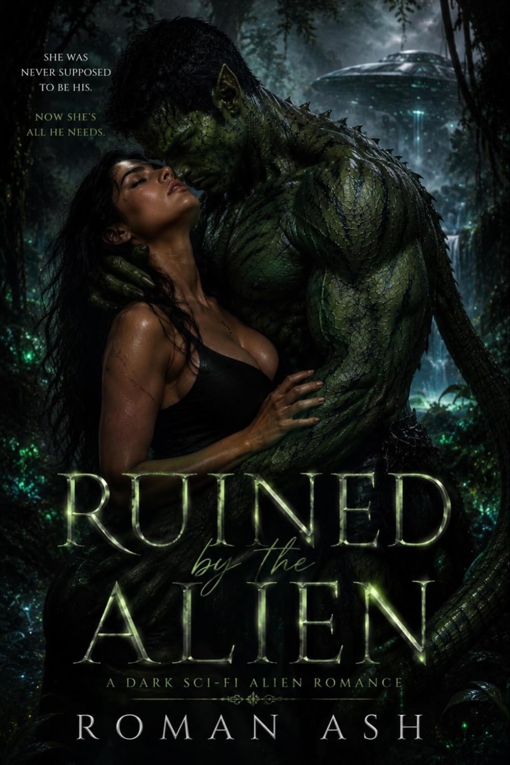Ruined By The Alien (Primal Fixations)