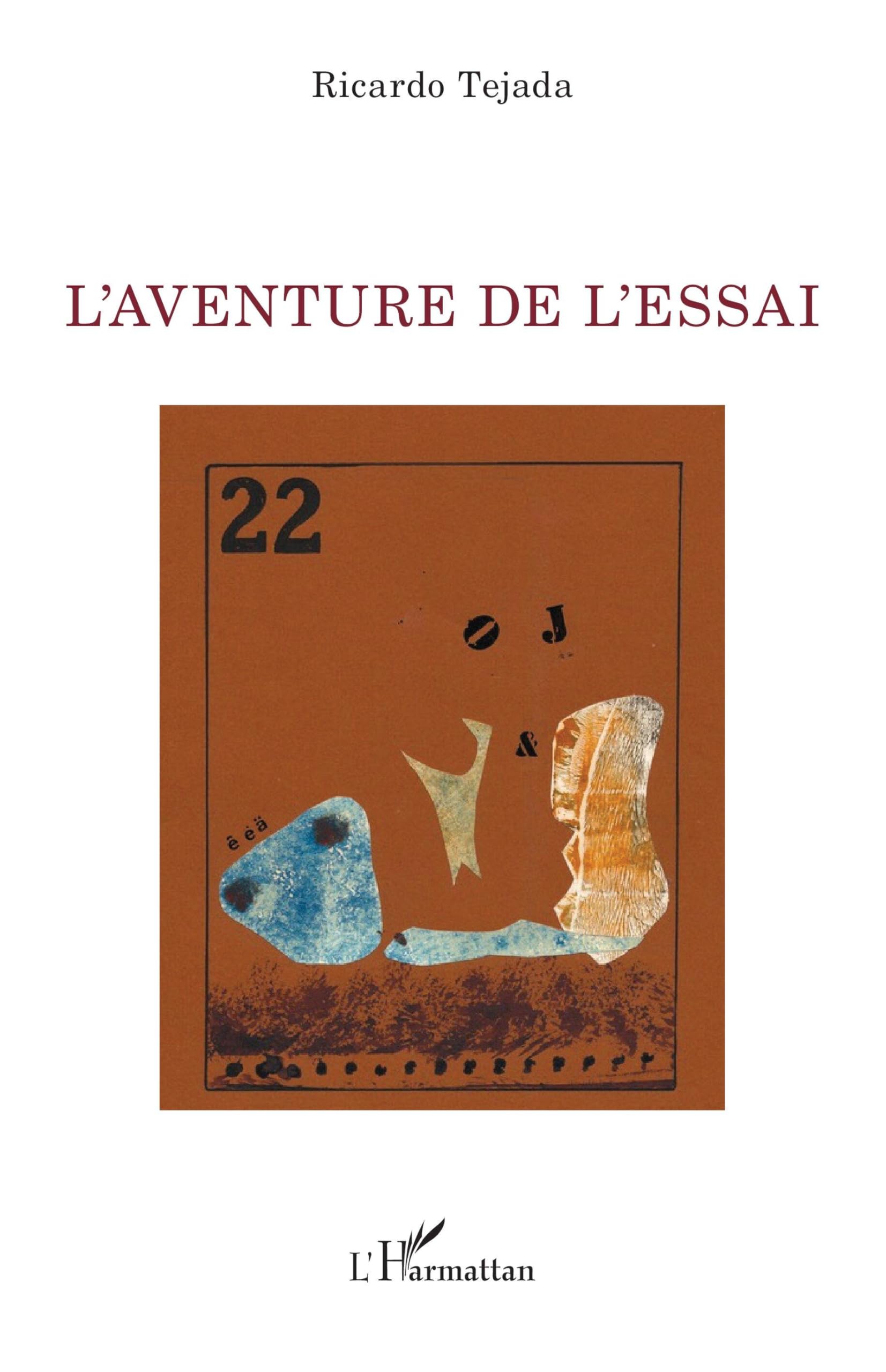 L'aventure de l'essai (La Philosophie En Commun)