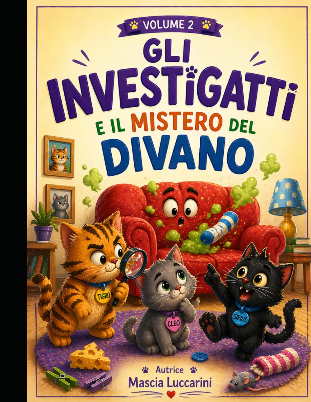 Il mistero del divano (Gli investigatti) (mini serie di avventure di Tigro,Cleo e Sirius (gli investigatti))
