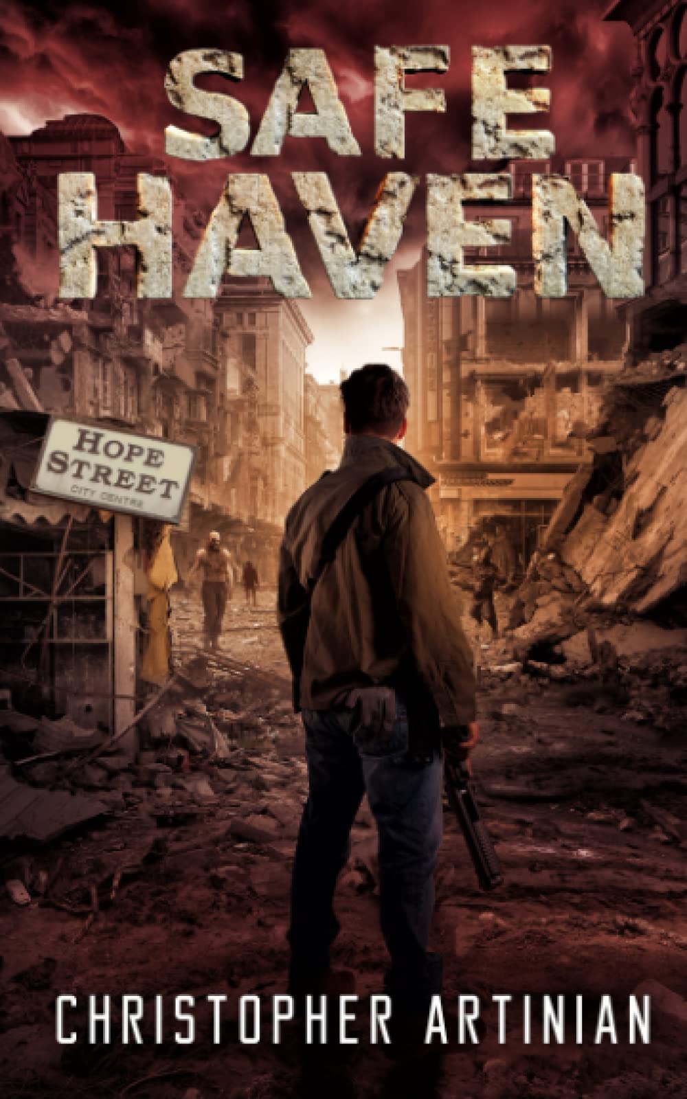 Safe Haven - Hope Street: Book 10 of the Post-Apocalyptic Zombie Horror series
