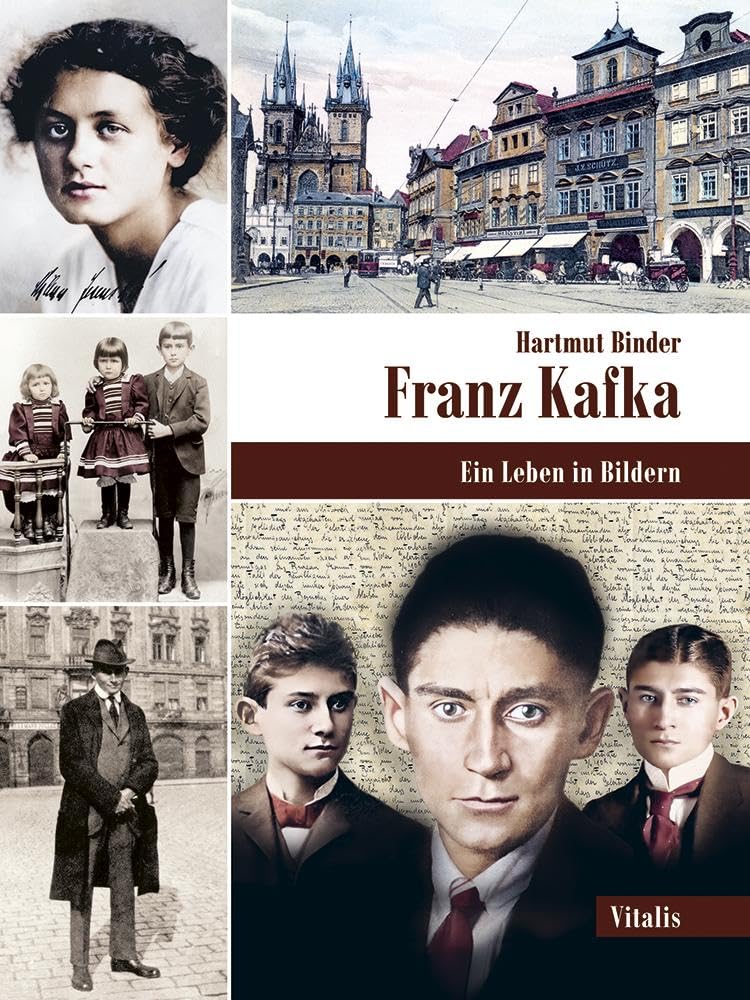 Franz Kafka: Ein Leben in Bildern