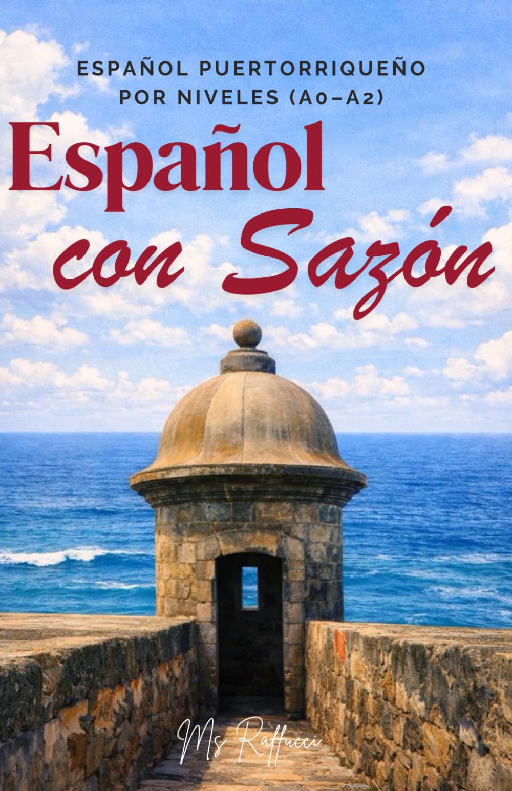 Español con Sazón: Español puertorriqueño por niveles (A0–A2) | Puerto Rican Spanish by levels (A0-A2)