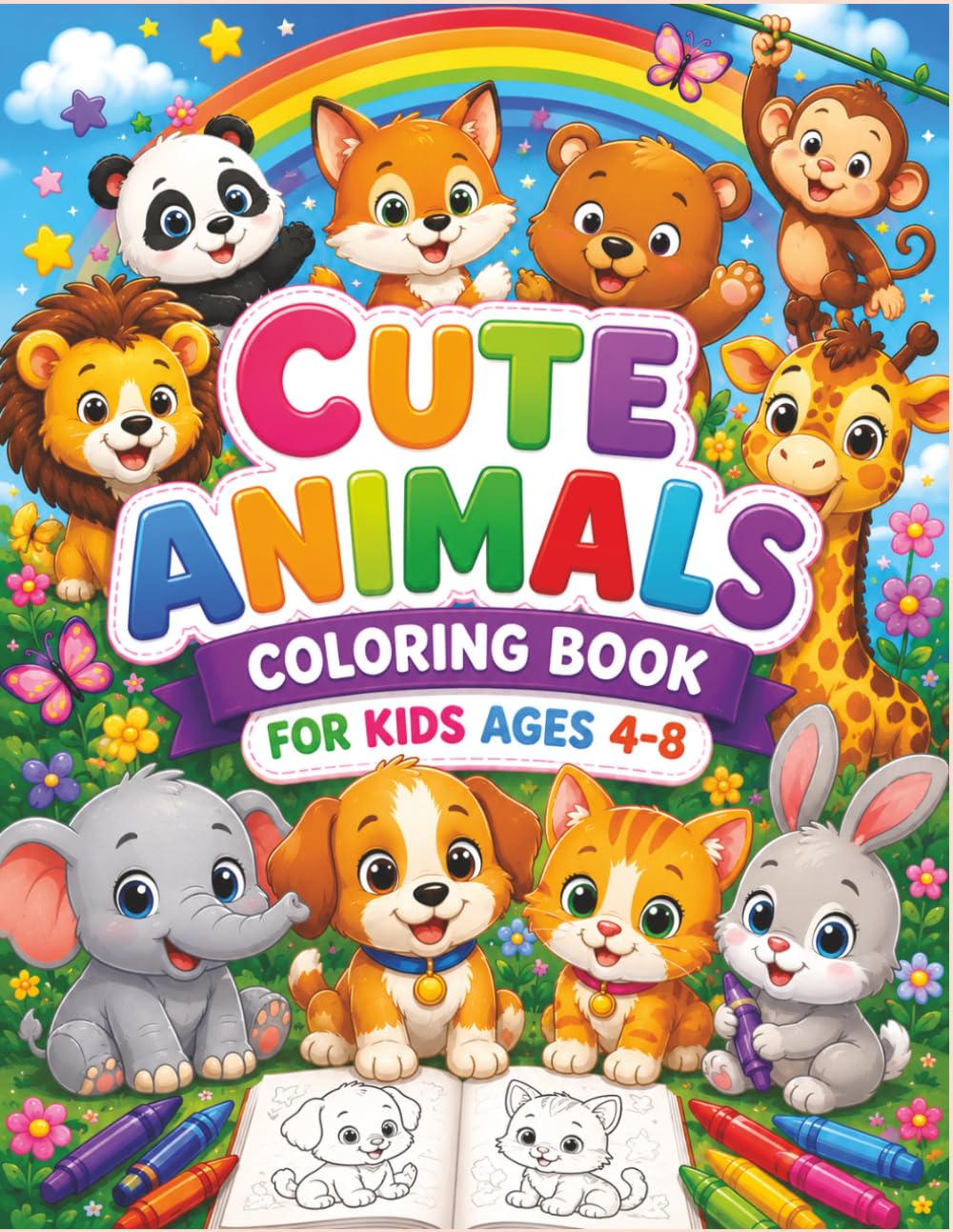 Cute Animals Coloring Book For Kids Ages 4–8: Cute Animals Coloring Book For Kids Ages 4-8: Fun and Easy Animal Coloring Pages with Adorable Puppies, ... Farm Animals, and More for Boys and Girls
