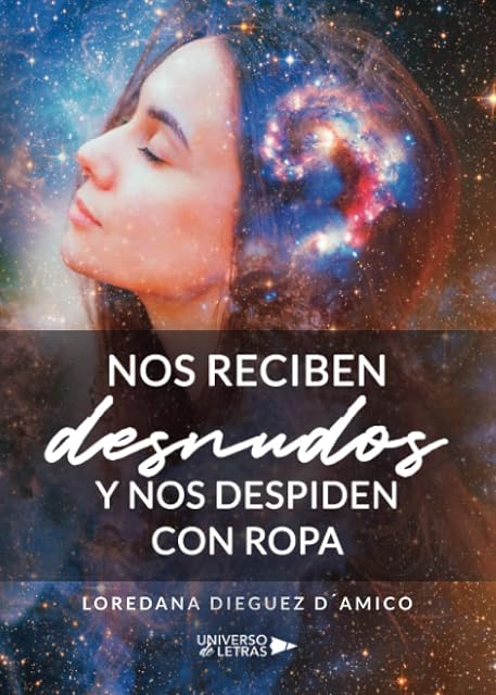 Portada de Nos reciben desnudos y nos despiden con ropa