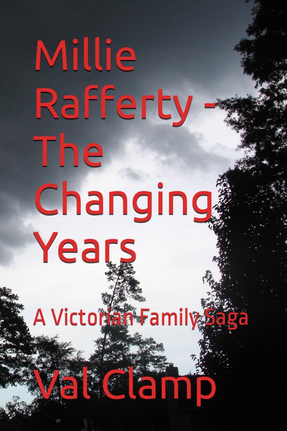 Millie Rafferty - The Changing Years: A Victorian Family Saga