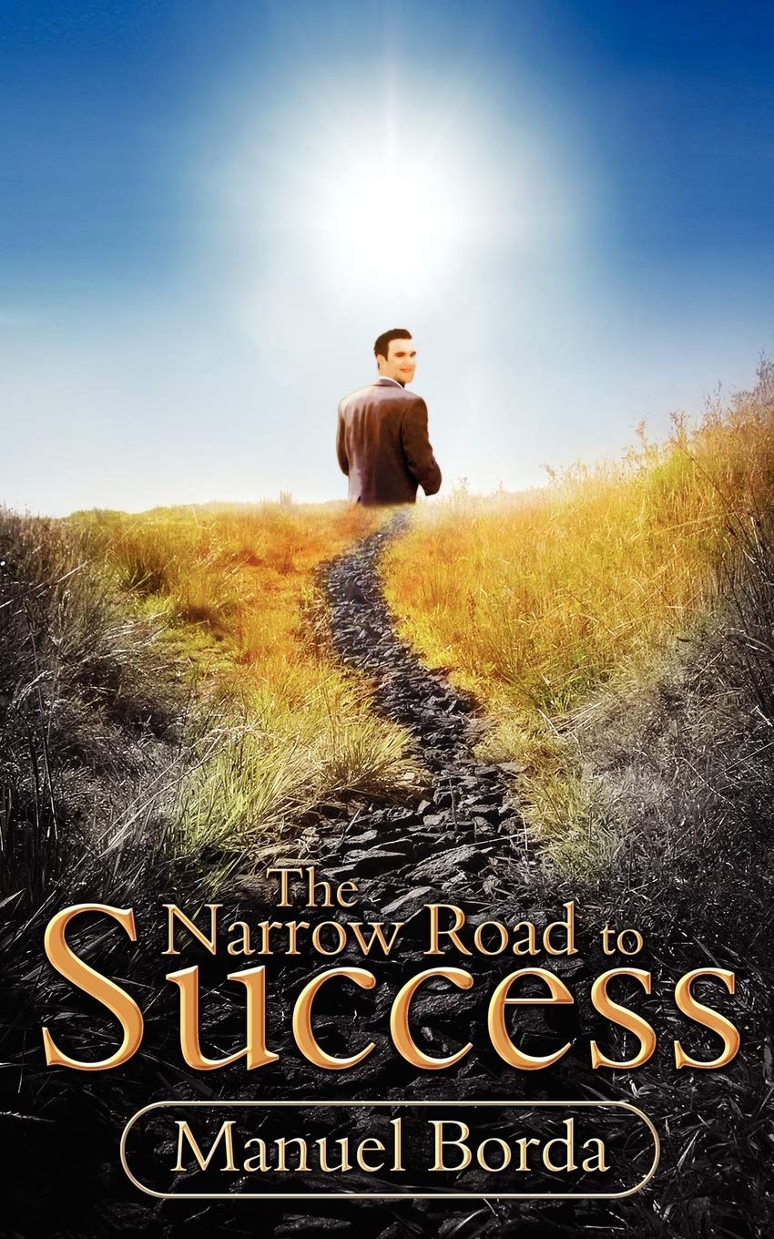 The Narrow Road To Success