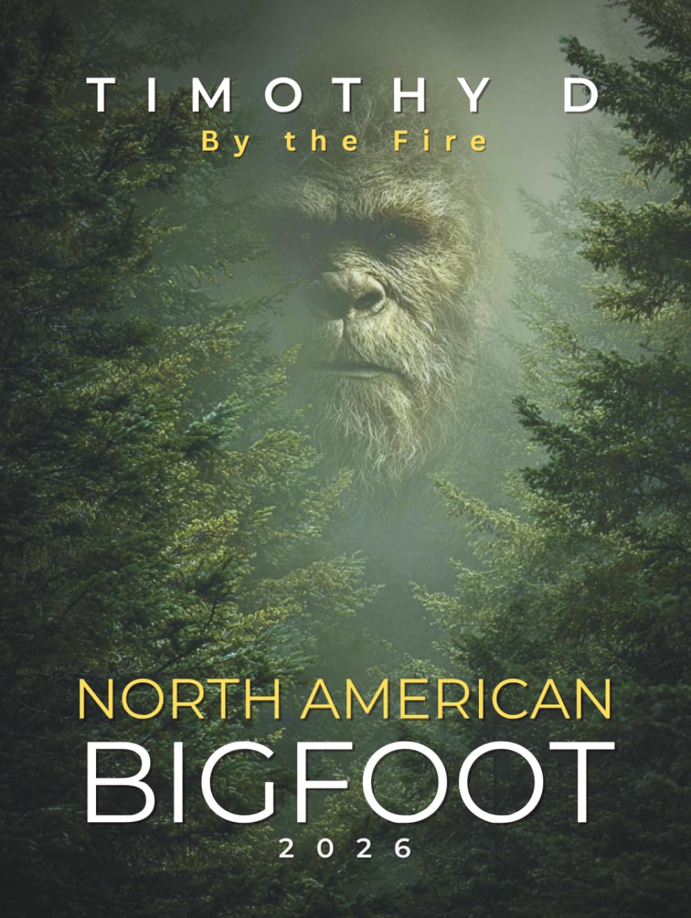 North American Bigfoot: By the fire