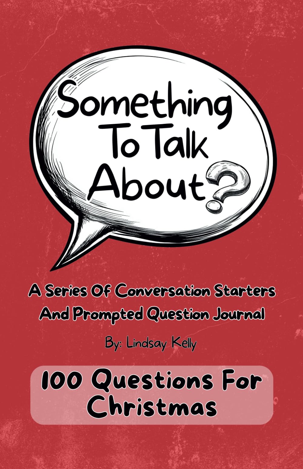 Something To Talk About: 100 Questions for Christmas