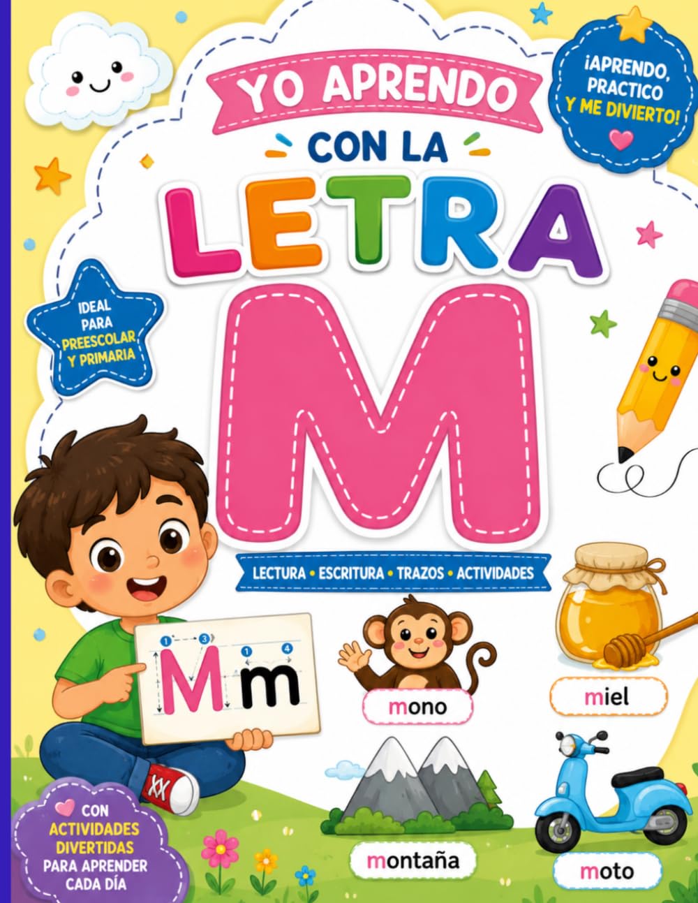YO APRENDO CON LA LETRA M: lectura, escritura, trazos y actividades