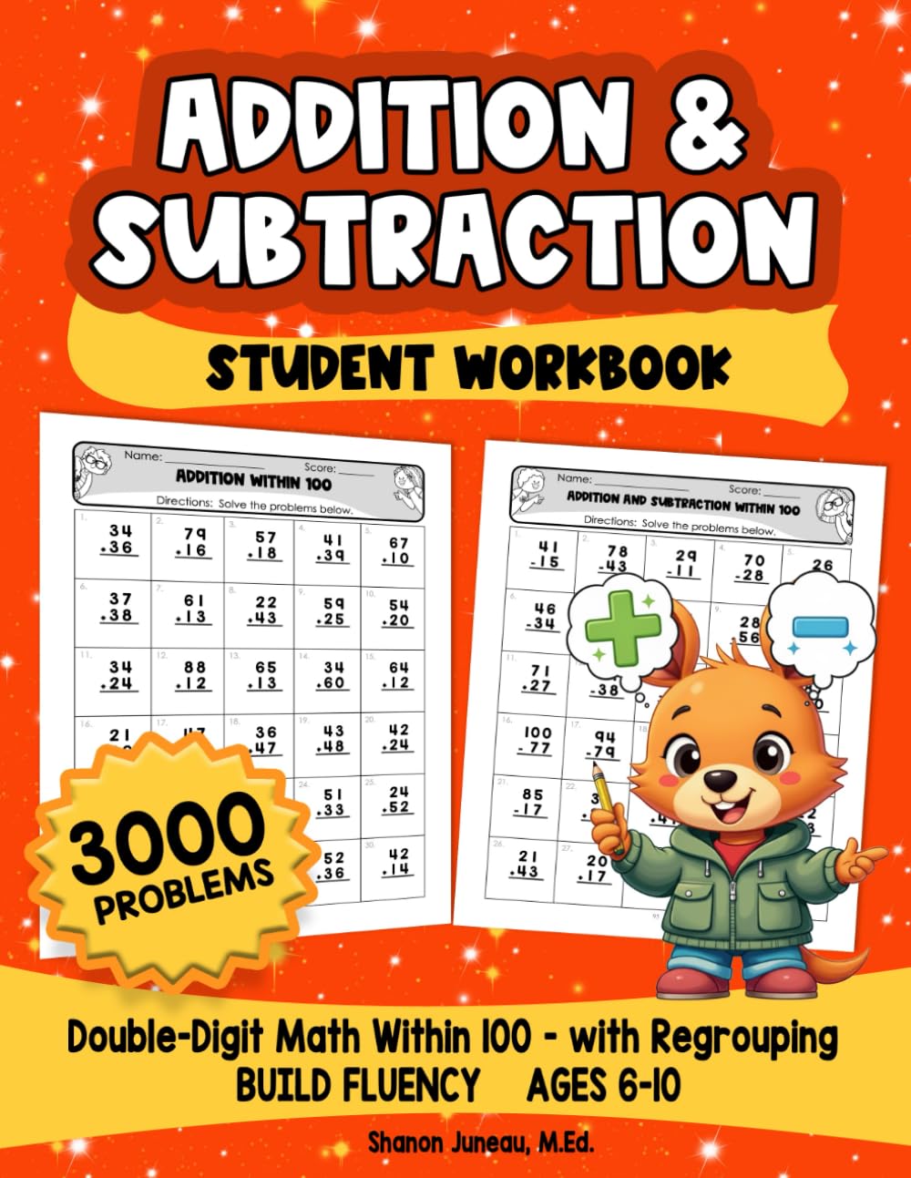 Addition and Subtraction to 100 Double Digit Math Workbook: Adding Double Digit Numbers, Addition Pages, Subtraction Pages, and Mixture of Both (Elementary Math Workbooks)
