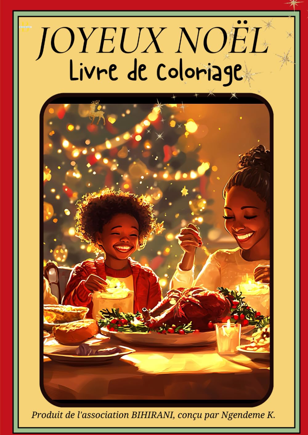 Livre de Coloriage Noël Afrocentré pour Enfants | Familles Noires, Fêtes, Sapins & Scènes de Noël | Activités Créatives | Bonus Exclusif