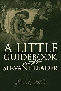 A Little Guidebook for the Servant-Leader