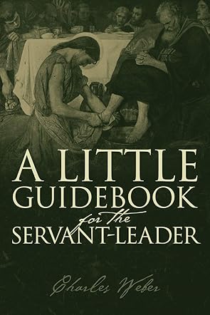 A Little Guidebook for the Servant-Leader