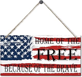 Patriotic Decor July 4th Decor Sign Independence Day Patriotic Labor Day Decor Home Of The Free Because Of The Brave Farmhouse Rustic Wooden Signs 6x12 Inch