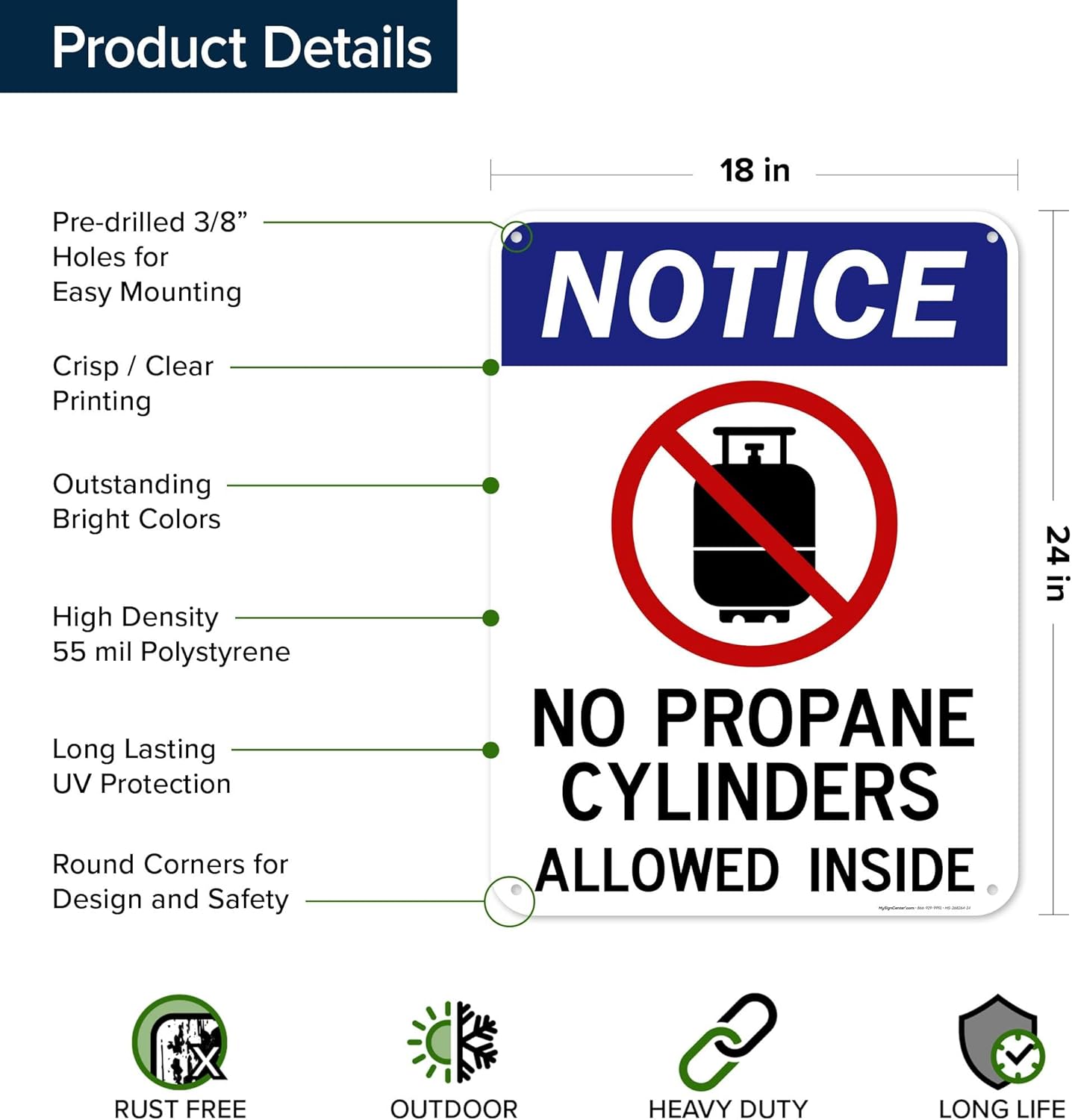 Notice No Propane Cylinders Allowed Inside Sign, 18x24 Inches, 55 mil thick HDPS (high density polystyrene), Made in USA by My Sign Center