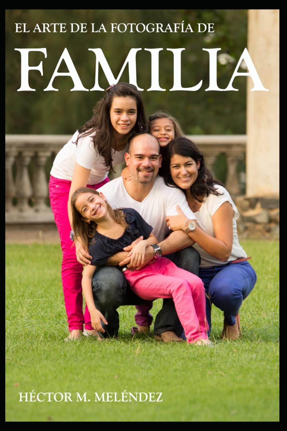 Art de la photographie de famille : immortalisez l'amour et l'histoire de votre foyer