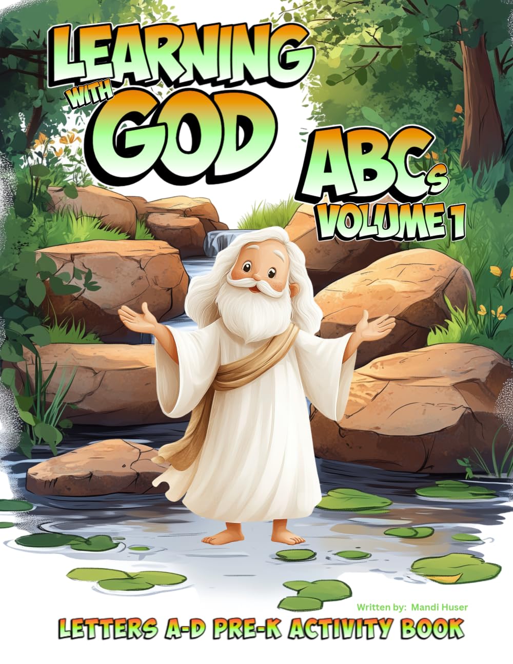 Learning With God: ABCs Volume 1