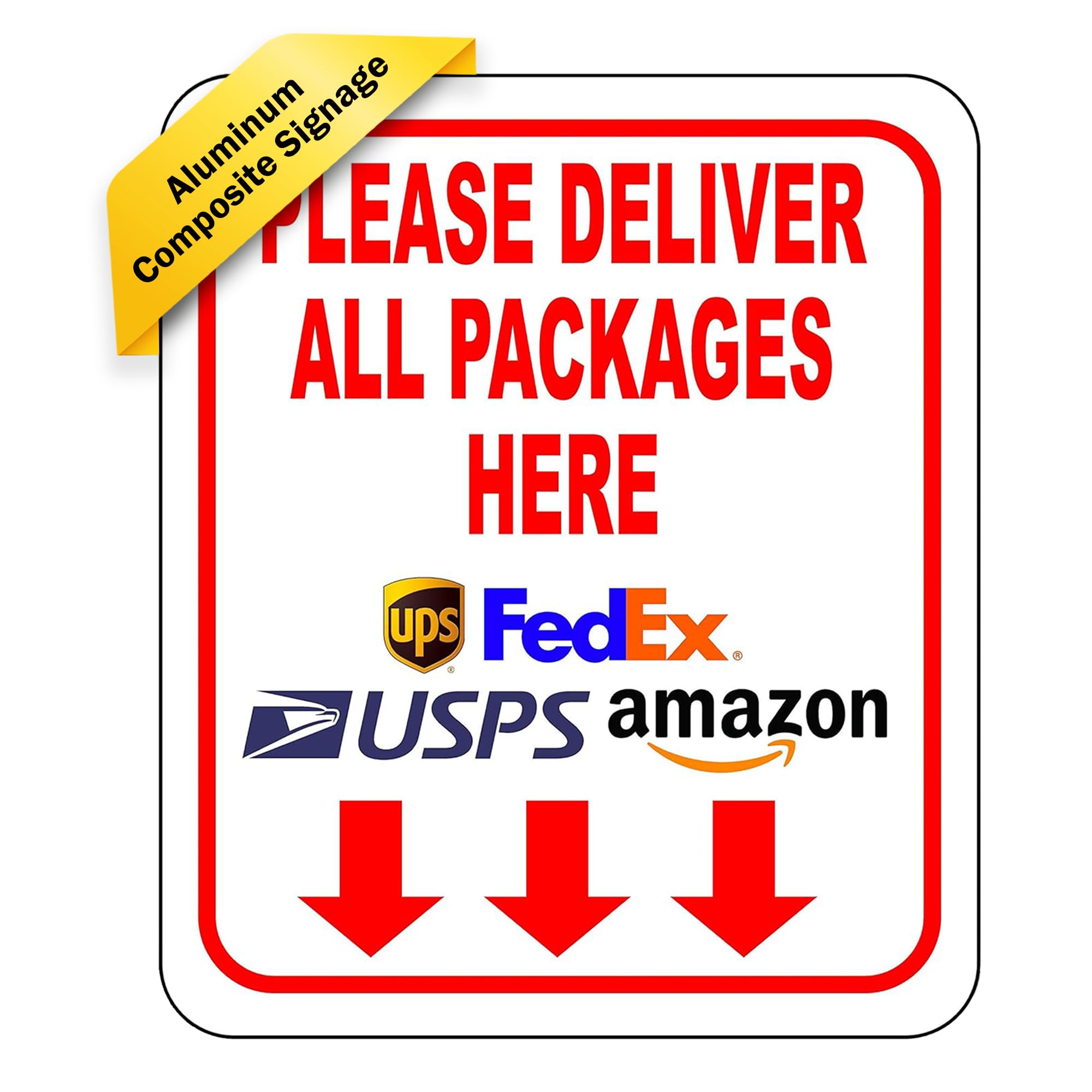 Please Deliver All Packages Here Arrows Aluminum Composite Sign - Delivery Instructions for My Packages from Amazon, FedEx, USPS, UPS, Indoor Outdoor Signs for Home, Office, Work, 8.5