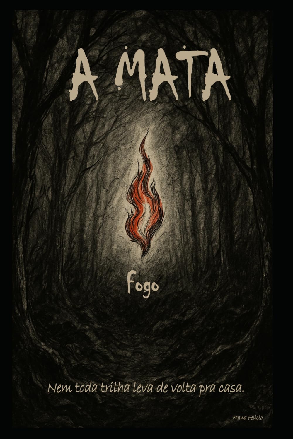 A Mata: Fogo