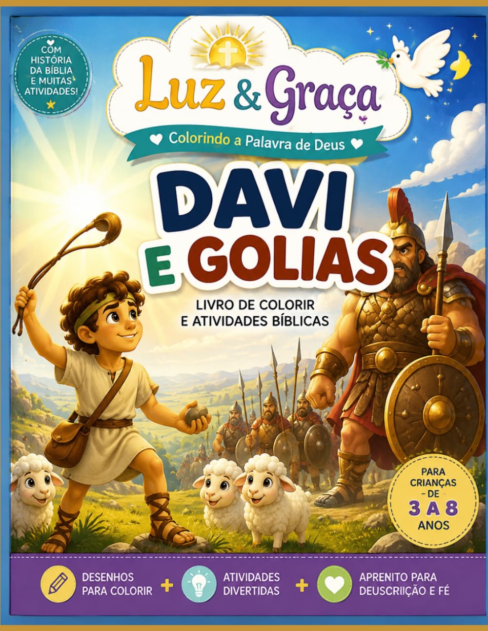 Davi e Golias – Livro de Colorir e Atividades Bíblicas: Desenhos para Colorir, Labirintos, Ligue os Pontos, Encontre as Diferenças e Atividades Cristãs Educativas